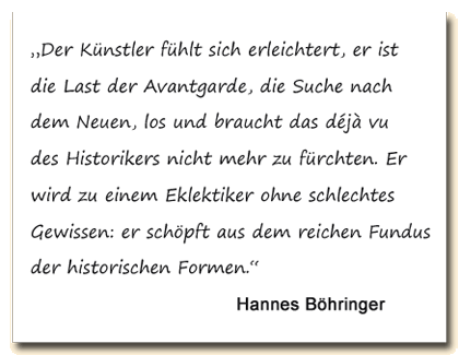 Zitat: Hannes Böhringer sieht den postmodernen Künstler als Sammler.