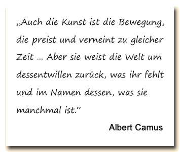 Zitat: Albert Camus über die Haltung der Kunst zur Welt
